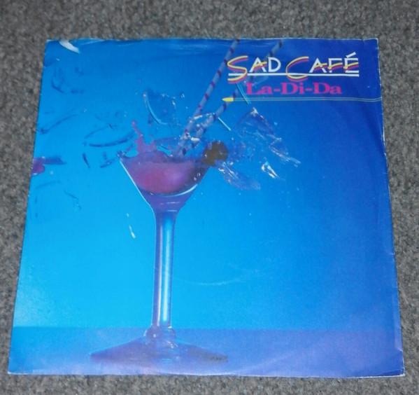 Sad Café - La Di Da