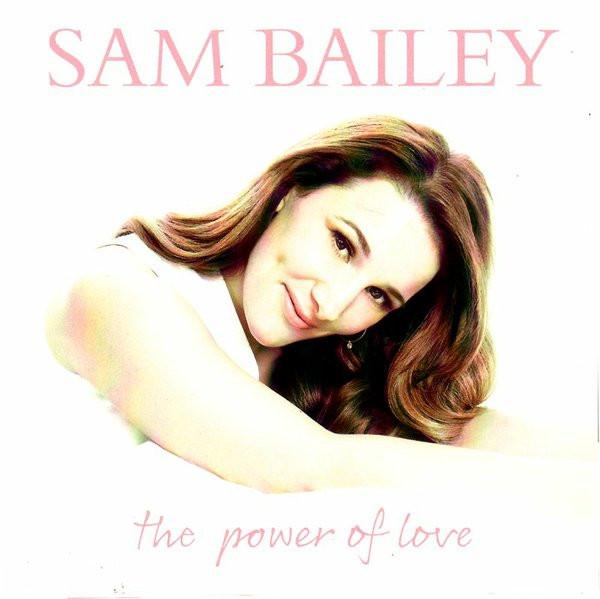 Sam Bailey  - The Power Of Love