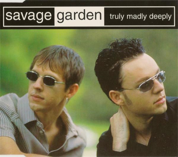 Savage Garden - Truly Madly Deeply