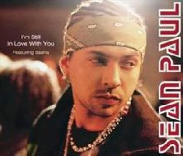 Sean Paul, Sasha  - I'm Still In Love With You