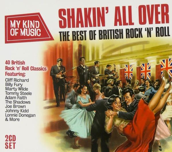  - Shakin' All Over (The Best Of British Rock 'N' Roll)