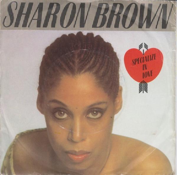 Sharon Brown - I Specialize In Love