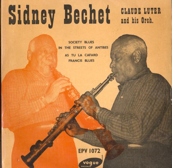 Sidney Bechet, Claude Luter Et Son Orchestre - Society Blues