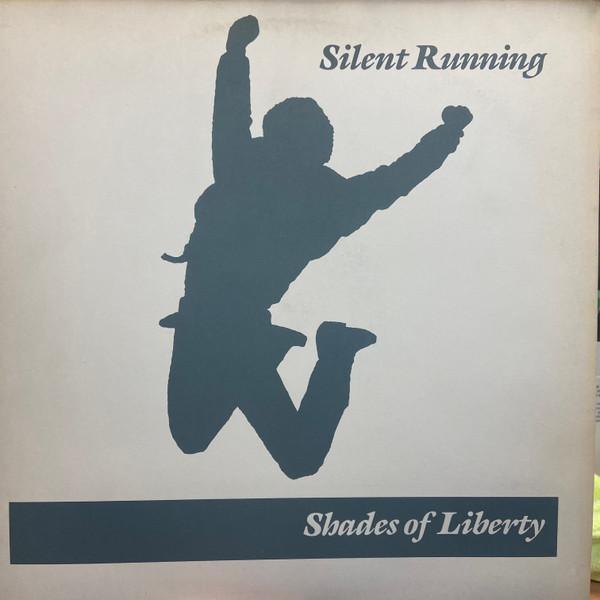 Silent Running - Shades Of Liberty