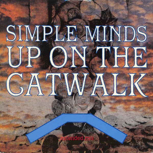 Simple Minds - Up On The Catwalk (Extended Mix)