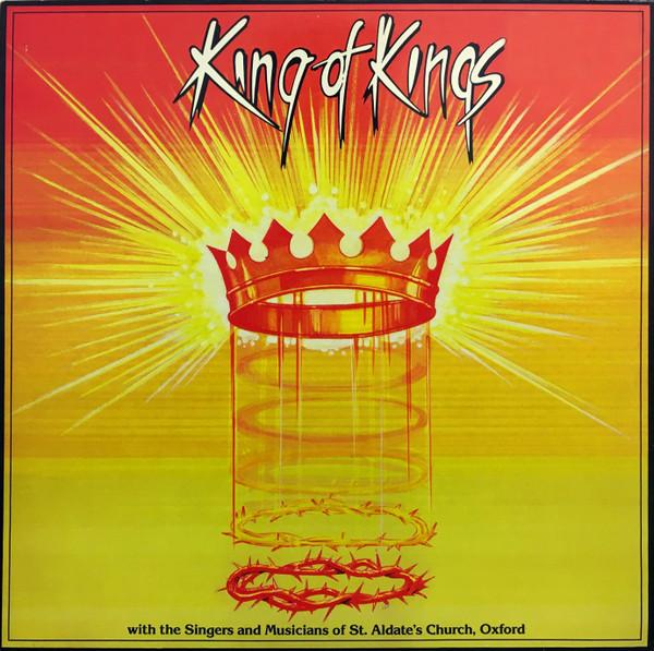 Singers And Musicians Of St. Aldate's Church, Oxford - King Of Kings