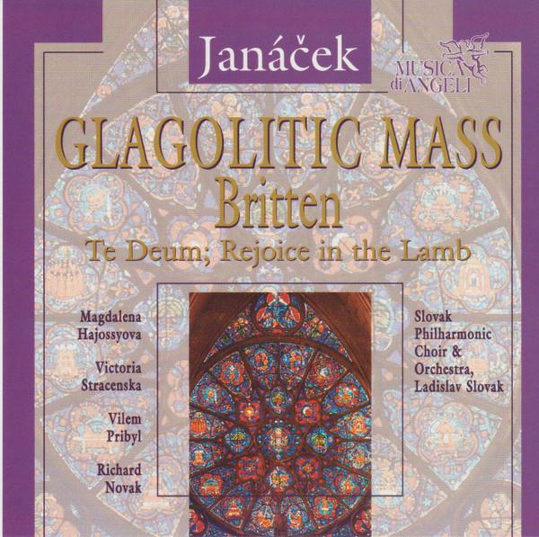 Slovak Philharmonic Choir, Slovak Philharmonic Orchestra, The Choir Of Clare College - Glagolitic Mass