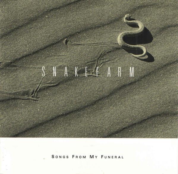 Snakefarm - Songs From My Funeral