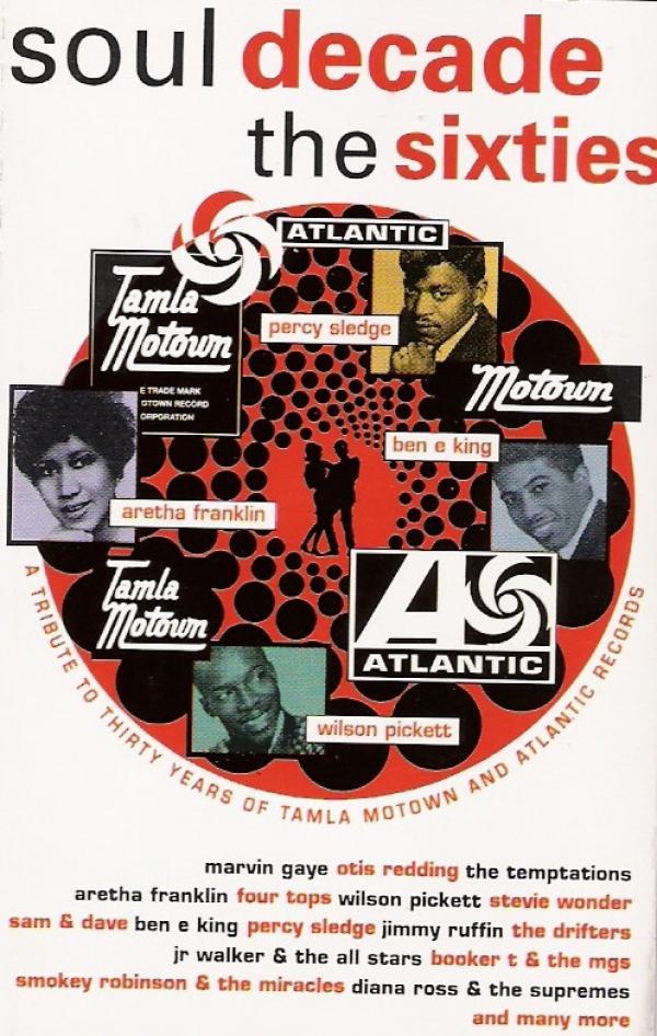  - Soul Decade: The Sixties