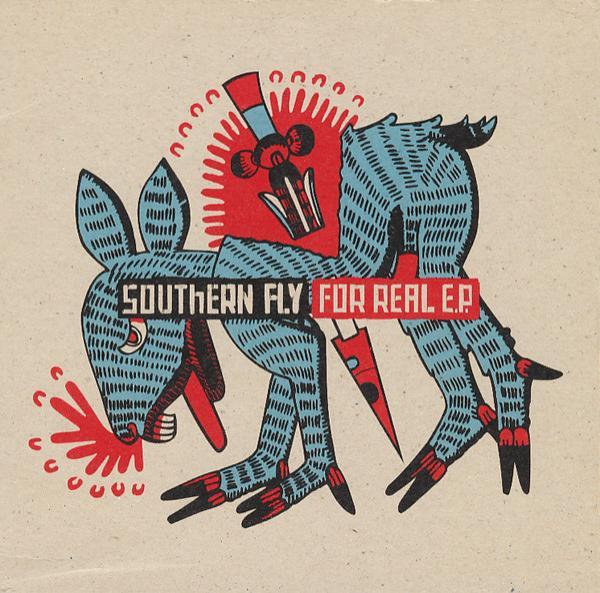 Southern Fly - For Real E.P.