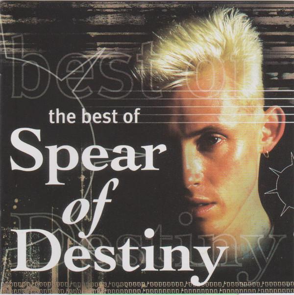 Spear Of Destiny - The Best Of Spear Of Destiny