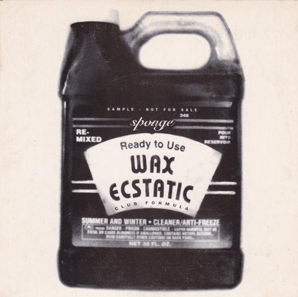 Sponge  - Wax Ecstatic