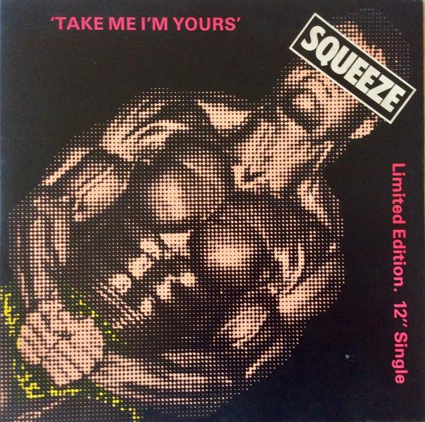 Squeeze  - Take Me I'm Yours
