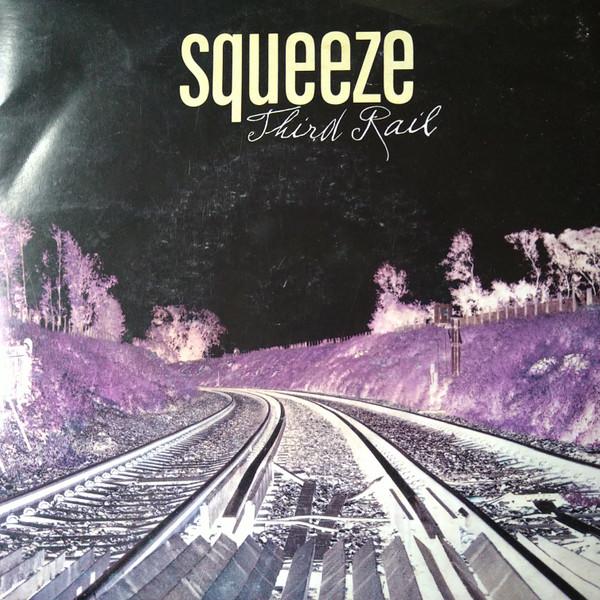 Squeeze  - Third Rail