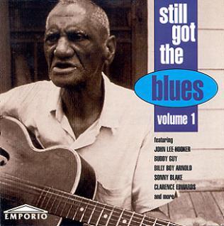 - Still Got The Blues Volume 1