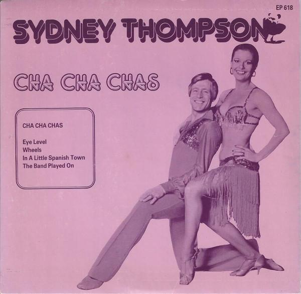 Sydney Thompson And His Orchestra - Cha Cha Chas