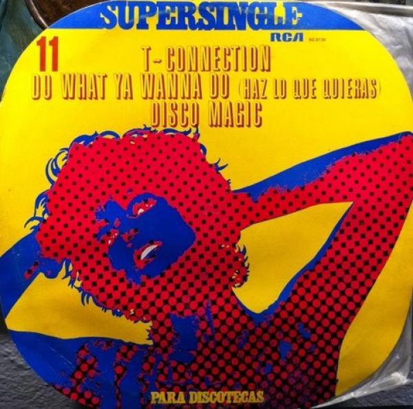 T-Connection - Do What You Wanna Do (Haz Lo Que Quieras)