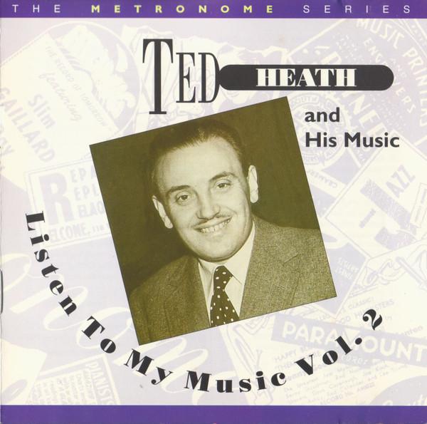 Ted Heath And His Music - Listen To My Music Vol.2