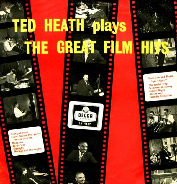 Ted Heath And His Music - The Great Film Hits