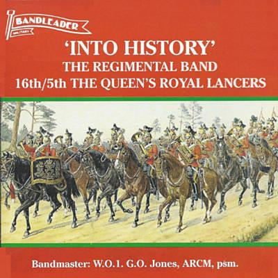 The 16th/5th Queen's Royal Lancers - Into History