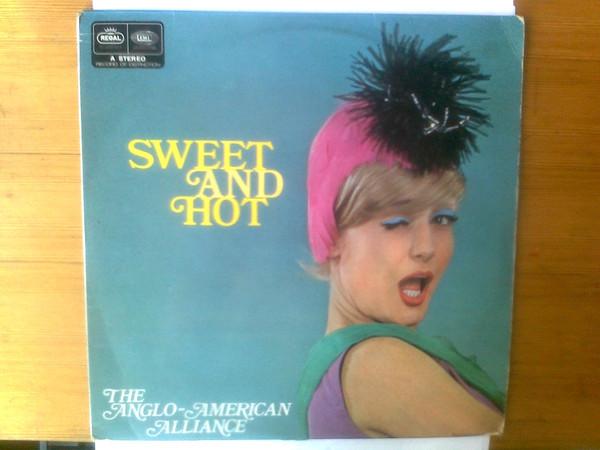 The Anglo-American Alliance - Sweet and Hot