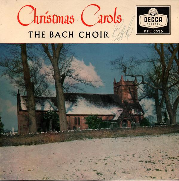 The Bach Choir - Christmas Carols