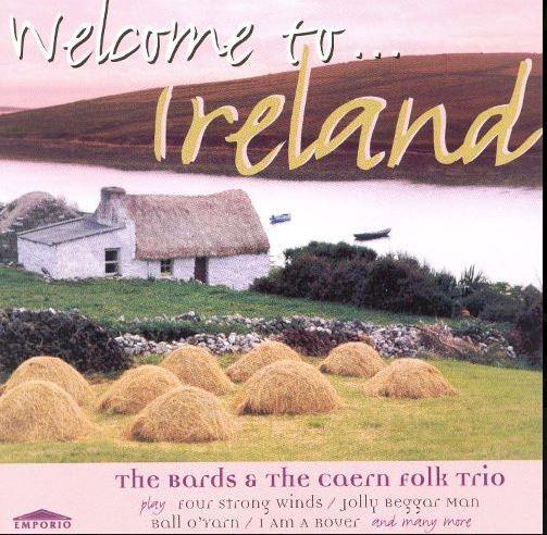 The Bards , The Caern Folk Trio - Welcome To Ireland