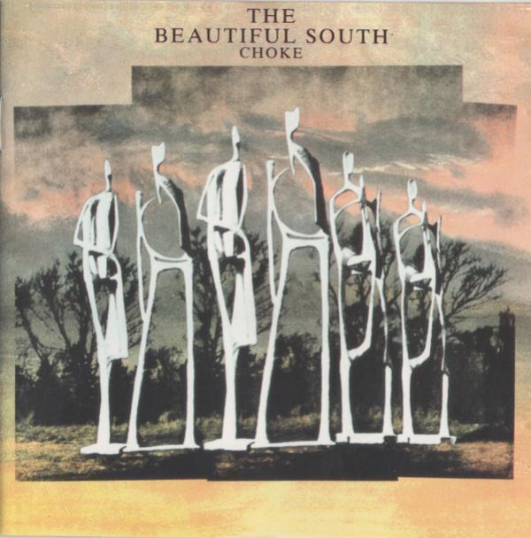 The Beautiful South - Choke
