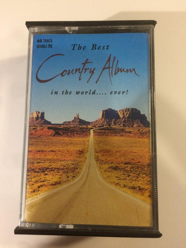  - The Best Country Album In The World.... Ever!