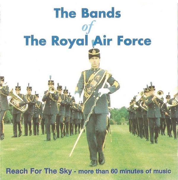 The Central Band Of The Royal Air Force - Reach The Sky