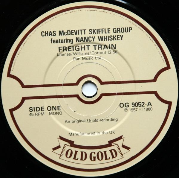 The Chas McDevitt Skiffle Group, Nancy Whiskey - Freight Train / Greenback Dollar