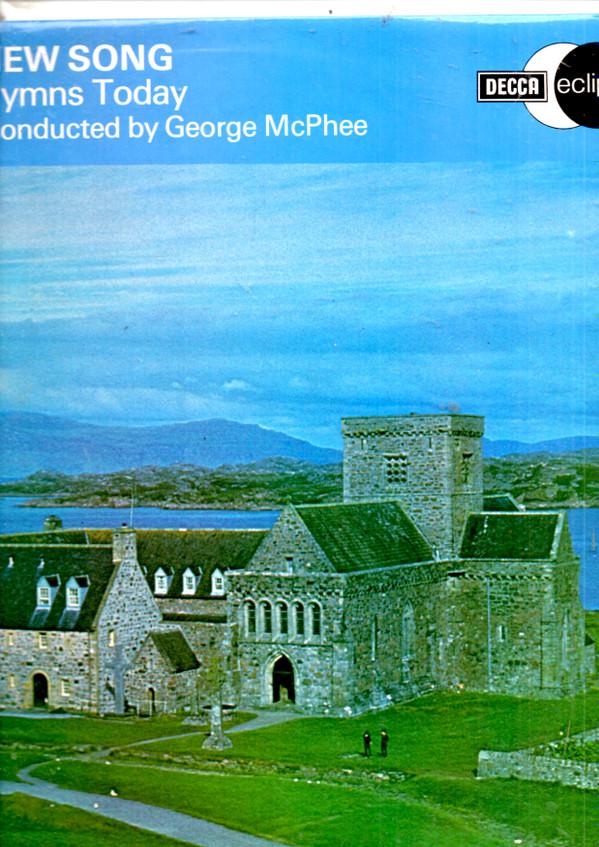 The Choir Of Paisley Abbey, Antonine Brass Ensemble And Orchestra, George McPhee - O Singa A New Song - Scotland Hymns Today (Excerpts From The Church Hymnary)