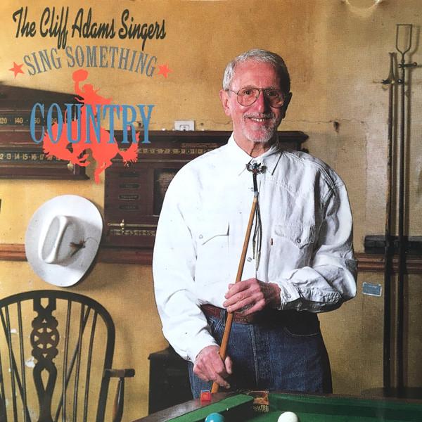 The Cliff Adams Singers - Sing Something Country