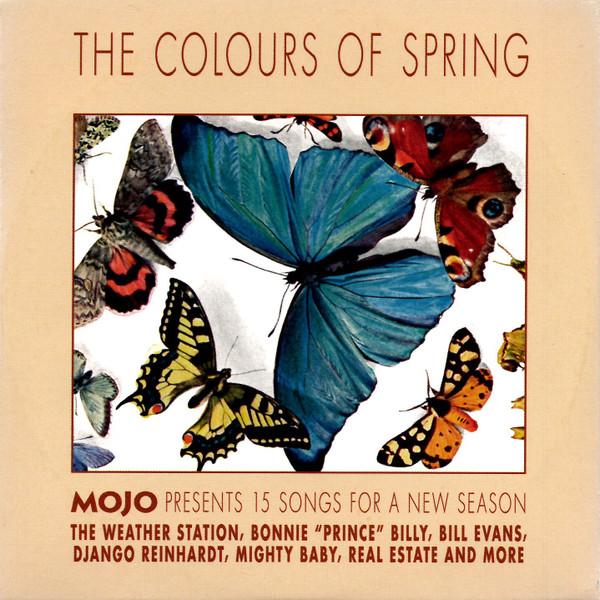  - The Colours Of Spring (Mojo Presents 15 Songs For A New Season)