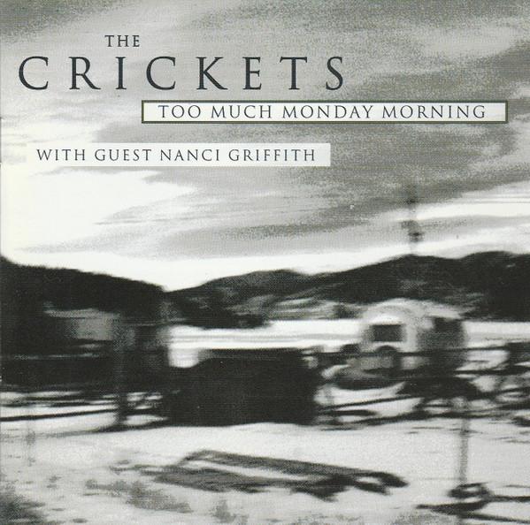 The Crickets  - Too Much Monday Morning