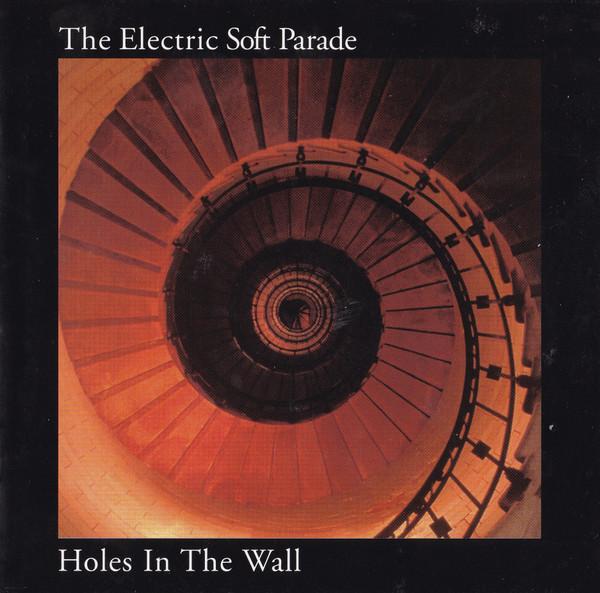 The Electric Soft Parade - Holes In The Wall