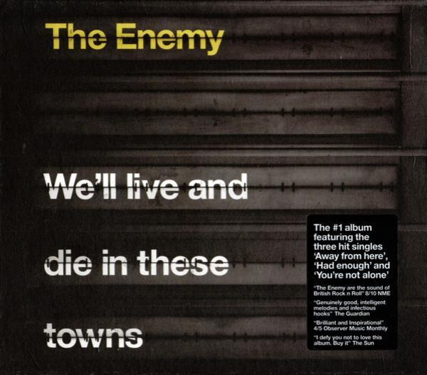 The Enemy  - We'll Live And Die In These Towns