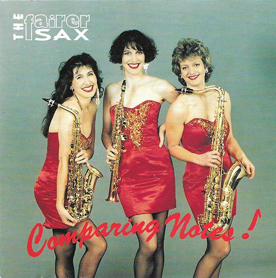The Fairer Sax - Comparing Notes!