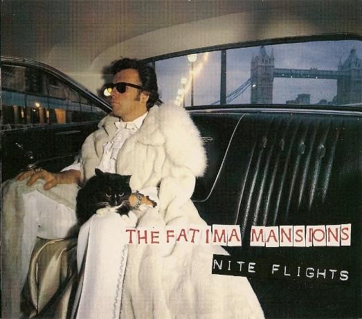 The Fatima Mansions - Nite Flights