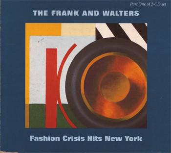 The Frank And Walters - Fashion Crisis Hits New York