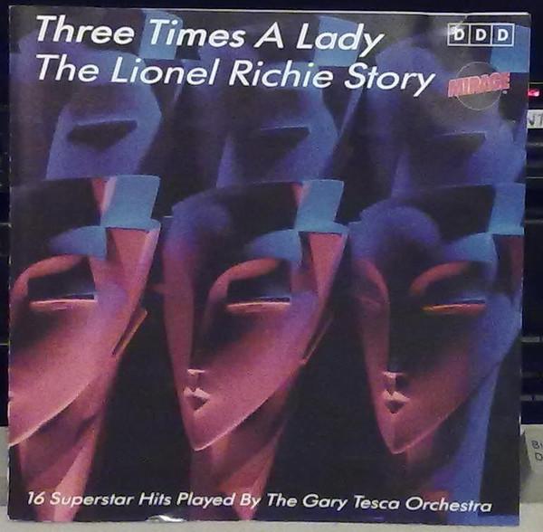 The Gary Tesca Orchestra - Three Times A Lady - The Lionel Richie Story