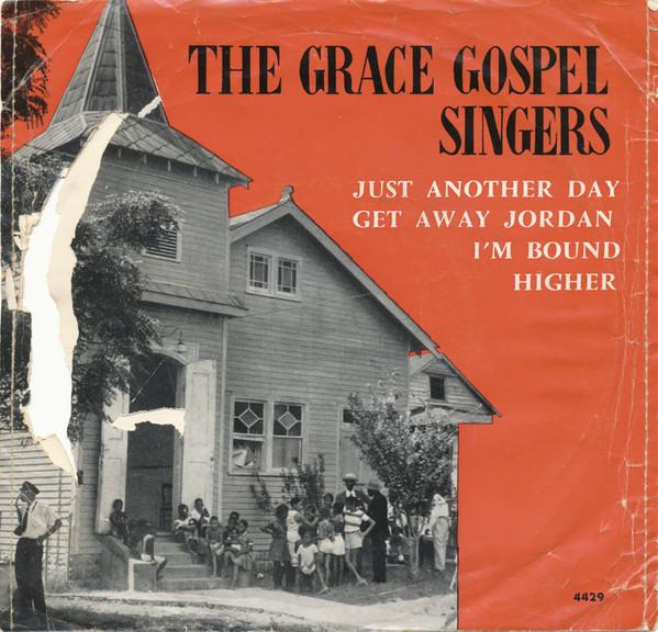 The Grace Gospel Singers - Just Another Day