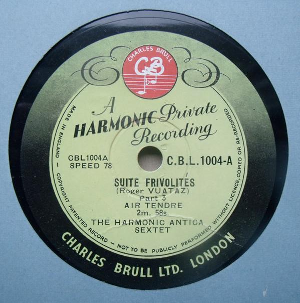 The Harmonic Antica Sextet - Suite Frivolités - Part 3: Tendre / Part 4: Tambourin