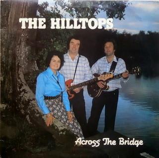 The Hilltops (2) - Across The Bridge