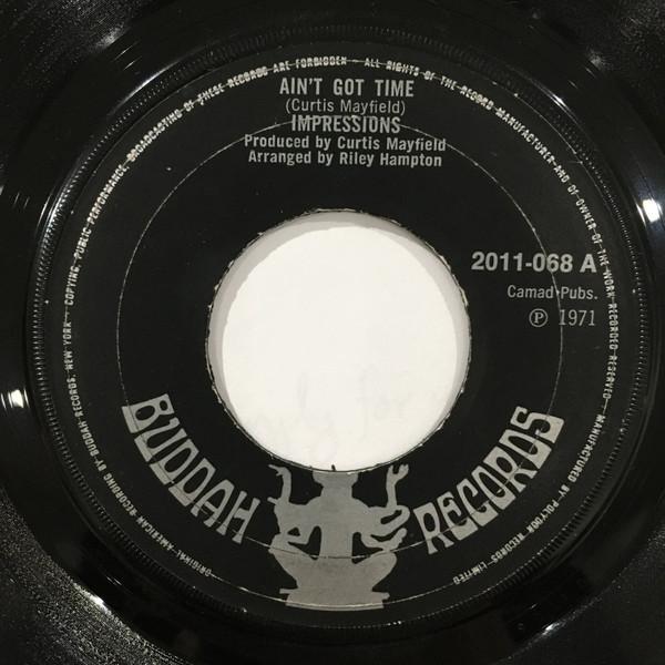 The Impressions - Ain't Got Time / I'm So Proud