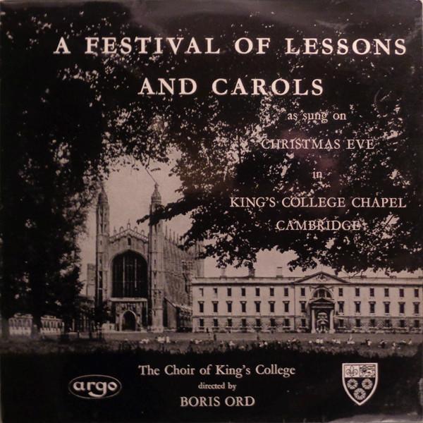 The King's College Choir Of Cambridge, Boris Ord - A Festival Of Lessons And Carols
