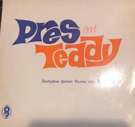 The Lester Young-Teddy Wilson Quartet - Pres And Teddy