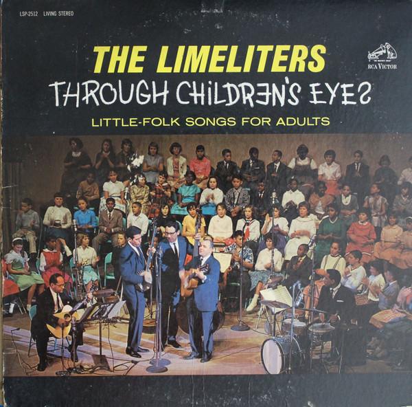 The Limeliters - Through Children's Eyes (Little-Folk Songs For Adults)