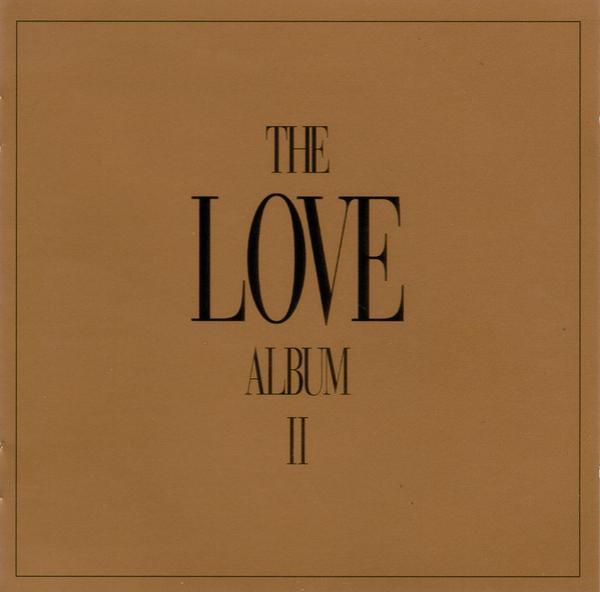  - The Love Album II