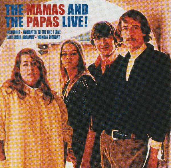 The Mamas & The Papas - Live!